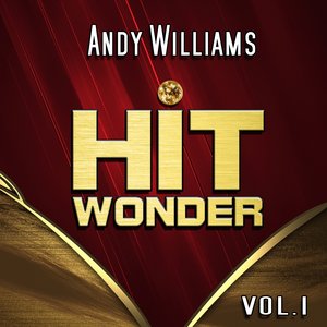 Hit Wonder: Andy Williams, Vol. 1