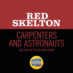 Carpenters And Astronauts (Live On The Ed Sullivan Show, September 19, 1965)