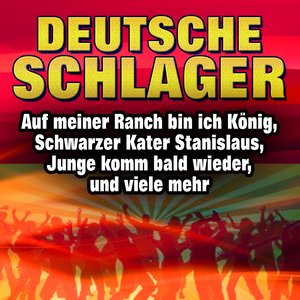 Deutsche Schlager (Auf meiner Ranch bin ich König/ Schwarzer Kater Stanislaus/  Junge komm bald wieder, und viele mehr...)