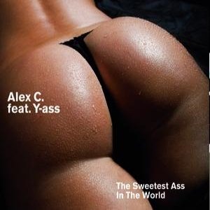 The Sweetest Ass In The World