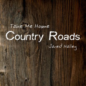 Take Me Home, Country Roads