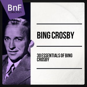 20 Essentials of Bing Crosby