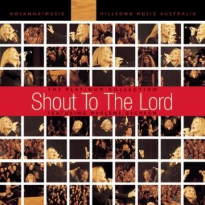 Изображение для 'Shout To The Lord: The Platinum Collection featuring Darlene Zschech'