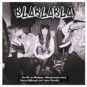 BLA BLA BLA (feat. Simon Bilbomb, John Phoelix)