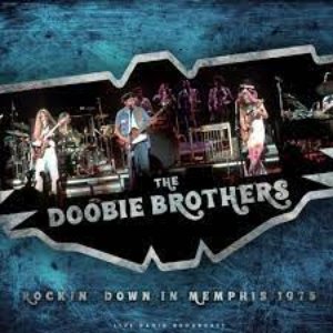 The Doobie Brothers Live Rockin' Down In Memphis