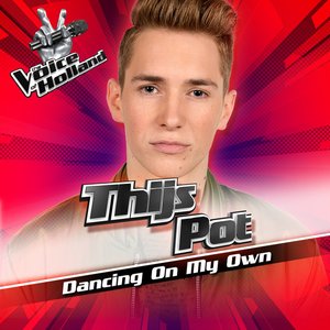 Dancing On My Own (From The Voice Of Holland 7)