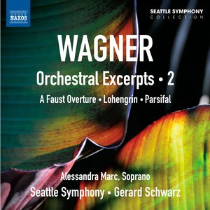 Wagner: Orchestral Excerpts, Vol. 2