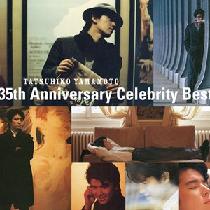 TATSUHIKO YAMAMOTO 35th Anniversary CELEBRITY Best