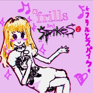 Frills & Spikes - Single