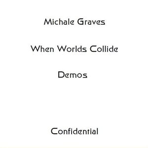 When Worlds Collide Demos