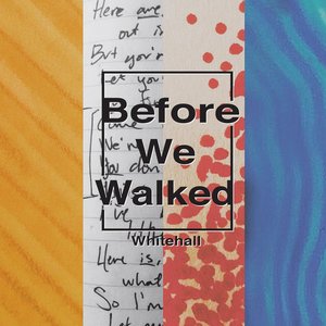 Before We Walked - EP