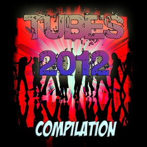 Tubes 2012 (Compilation)