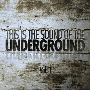 This is The Sound Of The Underground, Vol. 1