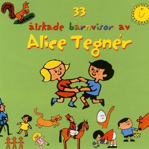 33 älskade barnvisor av Alice Tegnér