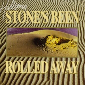 Stone's Been Rolled Away (Live)