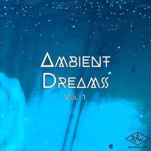 Ambient Dreamss, Vol. 1