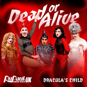 Dead or Alive (Dracula's Child) - Single