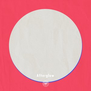 Afterglow (feat. Kimberley Chen)