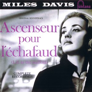 Ascenseur Pour L'Échafaud - Original Soundtrack - Complete Recordings