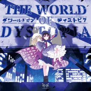 The World of Dystopia