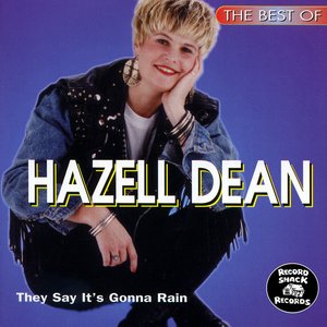 The Best of Hazell Dean "They Say It's Gonna Rain"