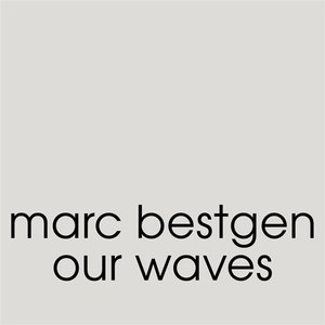Our Waves