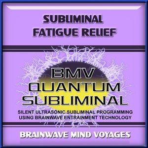 Subliminal Fatigue Relief