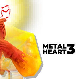 Metalheart 3