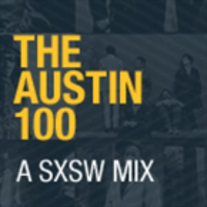 The Austin 100: A SXSW 2014 Mix