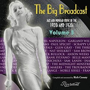 The Big Broadcast, Volume 5: Jazz and Popular Music of the 1920s and 1930s