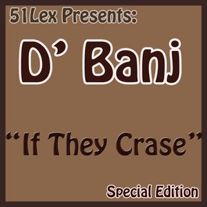 51Lex Presents If Dey Crase