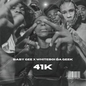 41K (feat. Whiteboi Da Geek) - Single