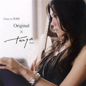 Close To 蔡健雅 Original X Tanya Demo