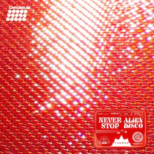 Never Stop / Aliendisco