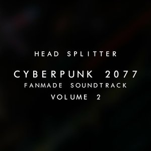 Cyberpunk 2077 Fanmade Soundtrack, Vol. II