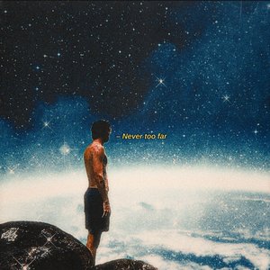 Never Too Far - Single