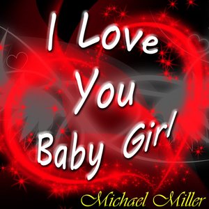 I Love You Baby Girl - Single