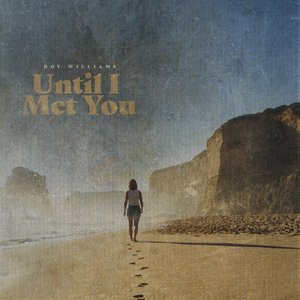 Until I Met You