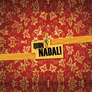 Quin Nadal !