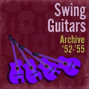 Swing Guitars Archive '52-'55