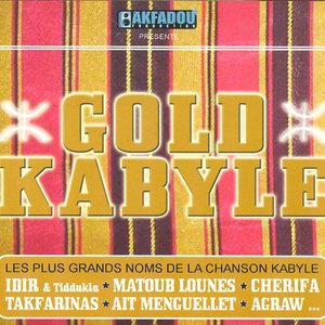 Gold Kabyle (Les plus grands noms de la chanson kabyle)