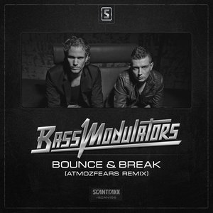 Bass Modulators - Bounce & Break (Atmozfears Remix)