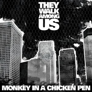 Monkey In A Chicken Pen