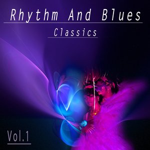 Rhythm and Blues Classics, Vol. 1