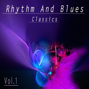 Rhythm and Blues Classics, Vol. 1