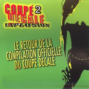 Coupé décalé explosion, vol. 2