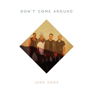 Don't Come Around