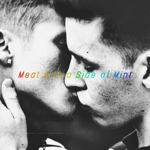 Meat with a Side of Mint EP