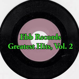 Ebb Records Greatest Hits, Vol. 2