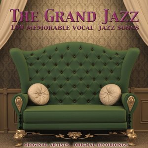 The Grand Jazz (100 Memorable Vocal Jazz Songs)